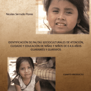 IDENTIFICACION DE PAUTAS SOCIO CULTURALES DE ATENCION, CUIDADO Y EDUCACION DE NIÑAS y NIÑOS MENORES DE 6 AÑOS