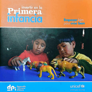 Invertir en la Primera Infancia
