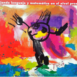 TRABAJANDO LENGUAJE Y MATEMATICA EN EL NIVEL PRE ESCOLAR