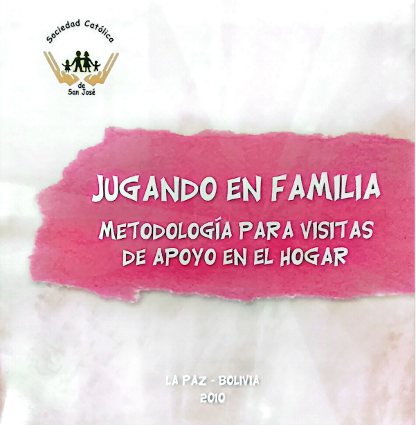 Jugando en Familia: Metodología para visitas de apoyo en el hogar